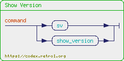 +%22Show+Version%22+%7B+command+%3D+%28%22sv%22+%7C+%22show_version%22%29+.+%7D